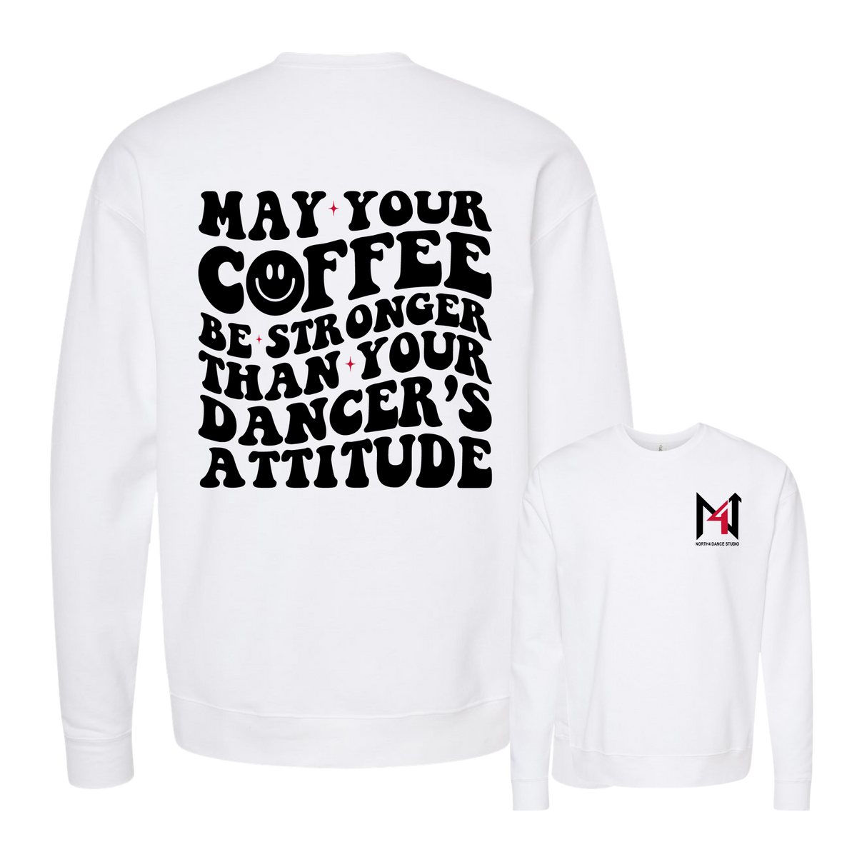 Unisex May Your Coffee Crewneck