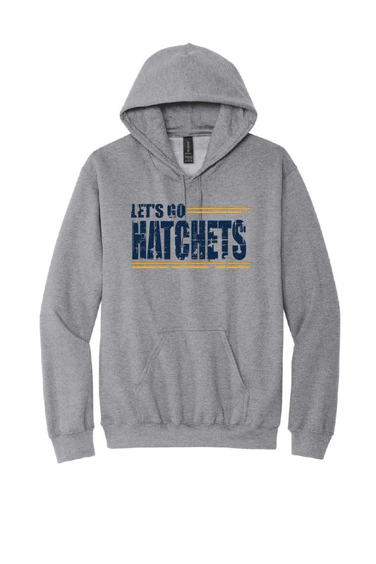 Lets Go Hatchets Hoodie
