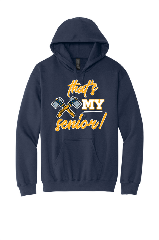 That's My Senior Hoodie