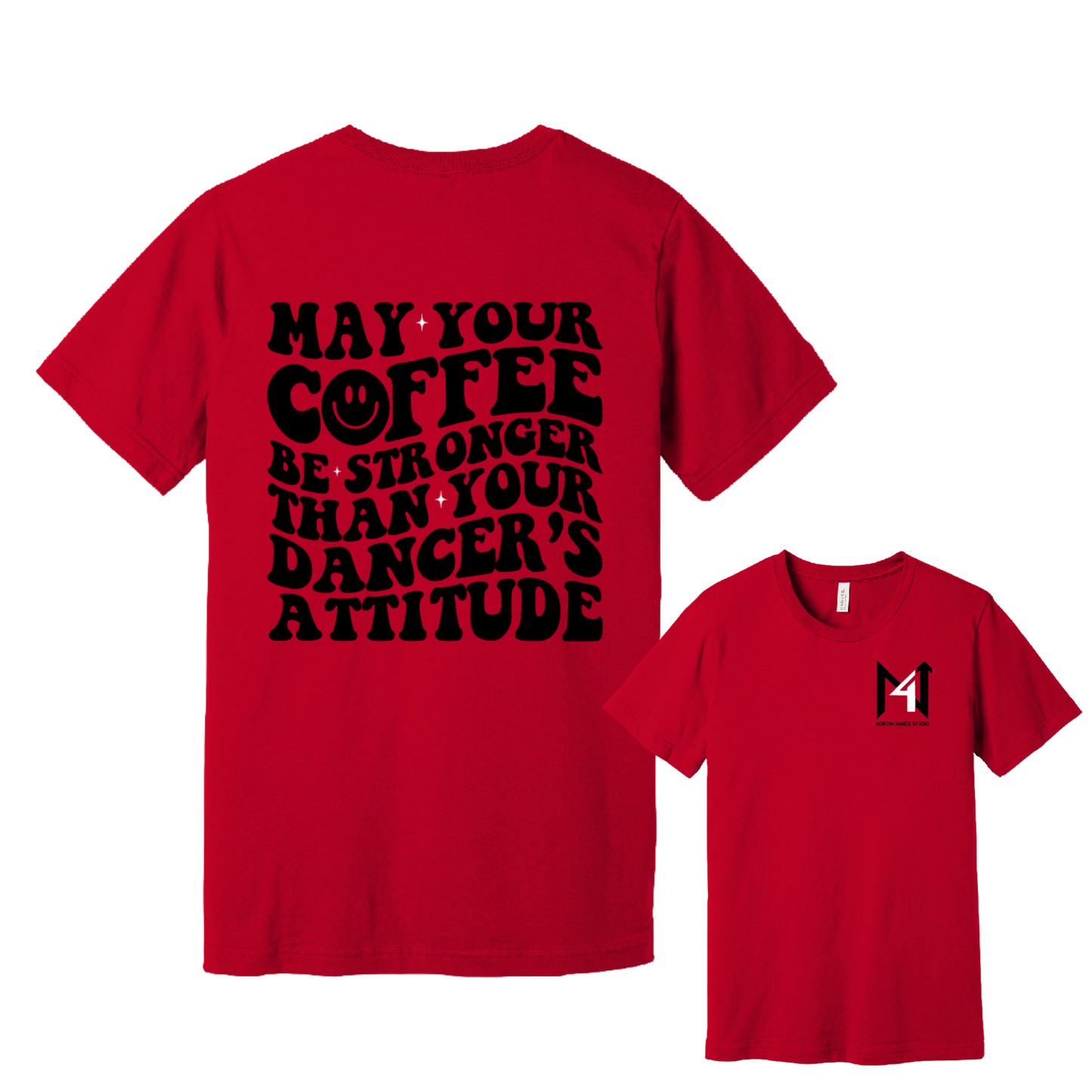 May Your Coffee Tee