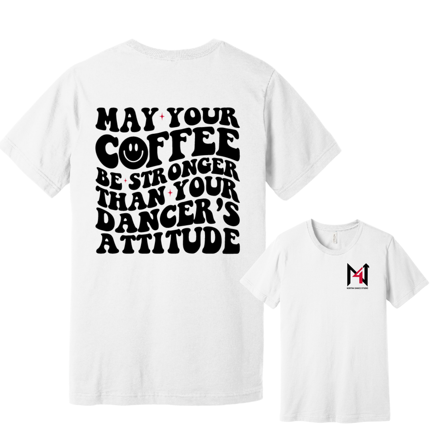 May Your Coffee Tee